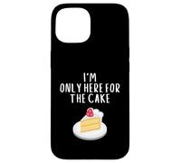 Custodia per iPhone 15 I'm Only Here For The Cake Funny Bakery Meme Costume Cakes