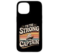 Custodia per iPhone 15 I'm The Strong Captain Capo della nave in barca -
