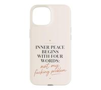 Custodia per iPhone 15 Inner Peace Begins With Four Words Divertente Sarcastico Citazione