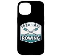 Custodia per iPhone 15 Io d Rather Be Rowing Crew Team Row Lover Atleta Citazione Joke