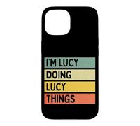 Custodia per iPhone 15 Io sono Lucy Doing Lucy Things Divertente Citazione Personalizzata