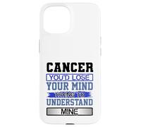 Custodia per iPhone 15 L"umorismo di compleanno perde la mente per capire il mio Cancro Compleanno