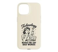 Custodia per iPhone 15 La tecnologia mi fa dire cattive parole divertenti umorismo tecnico
