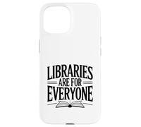 Custodia per iPhone 15 Le biblioteche sono per tutti gli amanti dei libri inclusivi