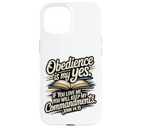 Custodia per iPhone 15 L'obbedienza è il mio sì... osserva i Miei comandamenti Giovanni 14:15