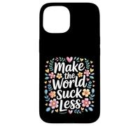 Custodia per iPhone 15 Make The World Suck Less Influenza della gentilezza -