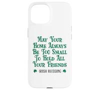 Custodia per iPhone 15 May Your Home Be Too Small to Hold All Your Friends Irish