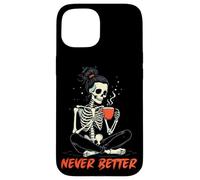 Custodia per iPhone 15 messy bun drinking coffee for women never better skeleton