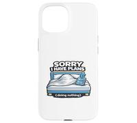 Custodia per iPhone 15 Mi dispiace Ho piani per non fare nulla Divertente regalo pigro introverso.