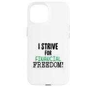 Custodia per iPhone 15 Mi sforzo per la libertà finanziaria