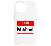 Custodia per iPhone 15 Michael, Ciao, Il mio nome è, targhetta con nome, etichetta, personalizzata