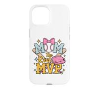 Custodia per iPhone 15 Mom, The Real Most Valuable Person, Funny Baseball
