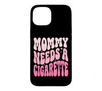 Custodia per iPhone 15 Mommy Needs A Cigarette
