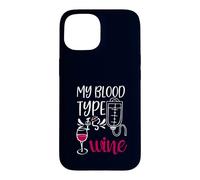 Custodia per iPhone 15 My Blood Type is Wine Nurse Sarcastico Wine Fan Lovers Design
