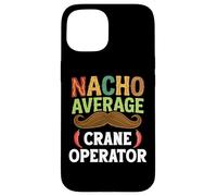 Custodia per iPhone 15 Nacho Average Crane Operator Sombrero Beard Cinco de Mayo