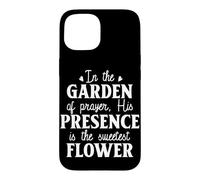 Custodia per iPhone 15 Nel GIARDINO della preghiera, la Sua PRESENZA è il fiore