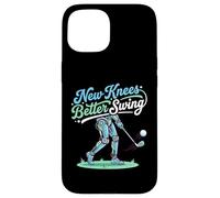 Custodia per iPhone 15 New Knees Better Swing Pensionato Golfista Ginocchio Sostituzione