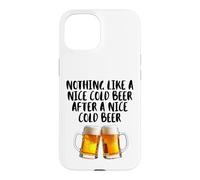 Custodia per iPhone 15 Niente come una bella birra fredda dopo un bel drink di birra fredda