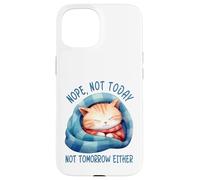 Custodia per iPhone 15 No, non oggi, né domani, né gatto