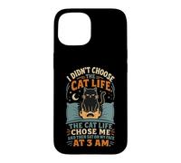Custodia per iPhone 15 Non ho scelto The Cat Life Funny Pet Owner