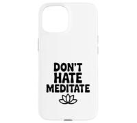 Custodia per iPhone 15 Non odiare meditare pacifica consapevolezza zen