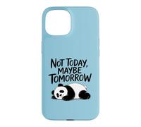 Custodia per iPhone 15 Non oggi, forse domani. Sarcastic Graphic Saying