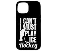 Custodia per iPhone 15 Non posso, devo giocare a hockey su ghiaccio