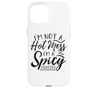 Custodia per iPhone 15 Non sono un disastro, sono un disastro piccante Mamma Papà