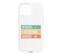 Custodia per iPhone 15 Obedience is better than sacrifice Relationship VS Religion