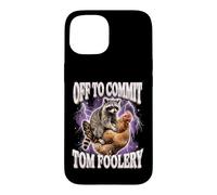Custodia per iPhone 15 Off To Commit Tom Foolery Raccoon