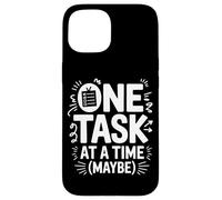 Custodia per iPhone 15 One Task At A Time (Maybe) ADHD Ansia Mentale Ironia