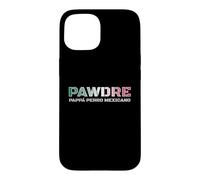 Custodia per iPhone 15 PAPPÁ PERRO MEXICANO