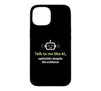 Custodia per iPhone 15 Parla con me come AI, Ottimista Nonostante le prove