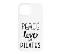 Custodia per iPhone 15 Peace Love and Pilates is My Happy Hour In My Pilates Era