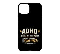 Custodia per iPhone 15 Plus ADHD Because Why Finish One Task When You Can Start Five