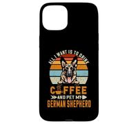 Custodia per iPhone 15 Plus All I Want Is To Drink Coffee And Pet My Dog German Shepherd