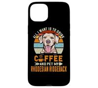 Custodia per iPhone 15 Plus All I Want Is To Drink Coffee & Pet My Rhodesian Ridgeback