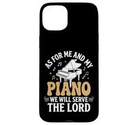 Custodia per iPhone 15 Plus As For Me And My Piano We Will Serve The Lord