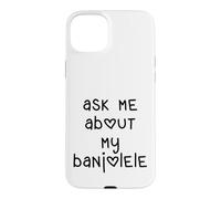 Custodia per iPhone 15 Plus Ask Me About My Banjolele Ukulele Cuore Lettere