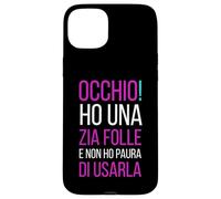 Custodia per iPhone 15 Plus Bambina Bambino Divertente Zia Folle Regalo Nipote