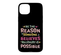 Custodia per iPhone 15 Plus Be the Reason Someone Believes Recovery Is Possible