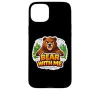 Custodia per iPhone 15 Plus Bear With Me Funny Wordplay Pun Joke Frase Citazione Divertente Detto