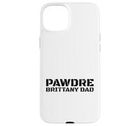 Custodia per iPhone 15 Plus Brittany Dad Dog Owner Proud Father Apparel
