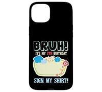 Custodia per iPhone 15 Plus Bruh Its My 7th Birthday Signature Milestone Keepsake Fun