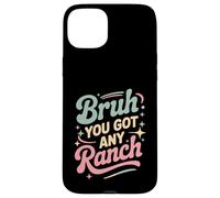 Custodia per iPhone 15 Plus Bruh You Got Any Ranch Meme Snack con Salsa -