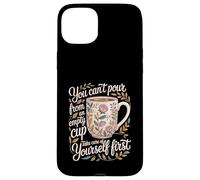 Custodia per iPhone 15 Plus Can't Pour From Empty Cup Self Care First -