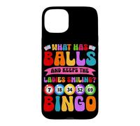 Custodia per iPhone 15 Plus Che cosa ha palle e mantiene le signore sorridenti Bingo umorismo