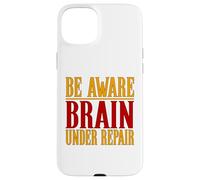 Custodia per iPhone 15 Plus Commozione cerebrale Be Aware Brain Under Repair Commozione cerebrale