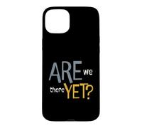 Custodia per iPhone 15 Plus Correndo divertente siamo già qui?