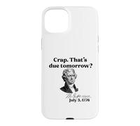 Custodia per iPhone 15 Plus CRAP. QUESTO DOMANI? Jefferson 3 luglio 1776 Meme divertente